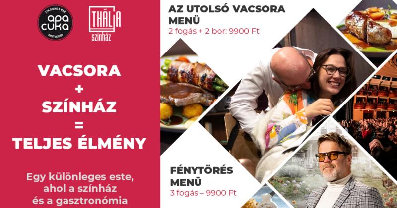Kreatív Online - Egy különleges együttműködés keretében született meg a Thália Színház és az Apacuka Étterem közös menüje.